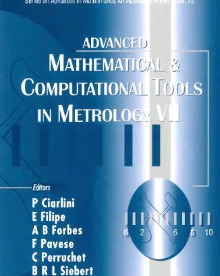 خرید و دانلود نسخه کامل کتاب Advanced Mathematical And Computational Tools in Metrology (Series on Advances in Mathematics for Applied Sciences)