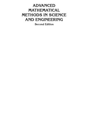 خرید و دانلود نسخه کامل کتاب Advanced Mathematical Methods in Science and Engineering, Second Edition