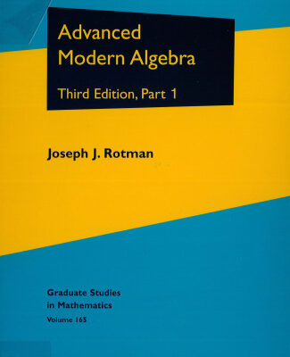 خرید و دانلود نسخه کامل کتاب Advanced Modern Algebra, Part 1