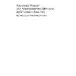 خرید و دانلود نسخه کامل کتاب Advanced robust and nonparametric methods in efficiency analysis: methodology and applications