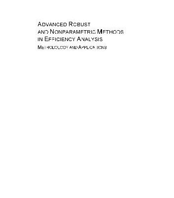 خرید و دانلود نسخه کامل کتاب Advanced robust and nonparametric methods in efficiency analysis: methodology and applications