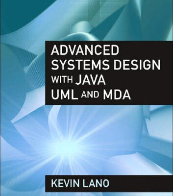 خرید و دانلود نسخه کامل کتاب Advanced Systems Design with Java, UML and MDA
