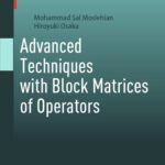 خرید و دانلود نسخه کامل کتاب Advanced Techniques with Block Matrices of Operators