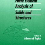 خرید و دانلود نسخه کامل کتاب Advanced Topics, Volume 2, Non-Linear Finite Element Analysis of Solids and Structures