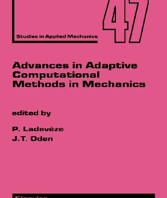 خرید و دانلود نسخه کامل کتاب Advances in Adaptive Computational Methods in Mechanics