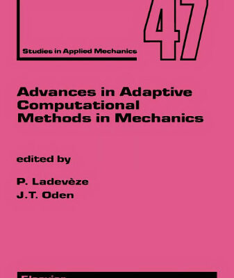 خرید و دانلود نسخه کامل کتاب Advances in Adaptive Computational Methods in Mechanics