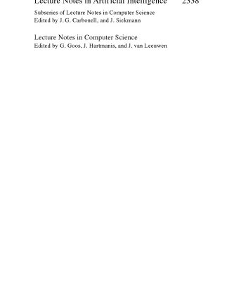 خرید و دانلود نسخه کامل کتاب Advances in Artificial Intelligence: 15th Conference of the Canadian Society for Computational Studies of Intelligence, AI 2002 Calgary, Canada, May 27–29, 2002 Proceedings