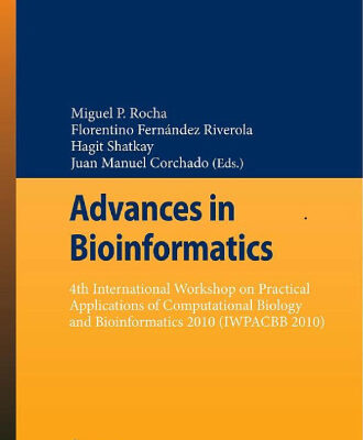 خرید و دانلود نسخه کامل کتاب Advances in Bioinformatics: 4th International Workshop on Practical Applications of Computational Biology and Bioinformatics 2010 (IWPACBB 2010)