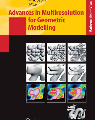 خرید و دانلود نسخه کامل کتاب Advances in Multiresolution for Geometric Modelling