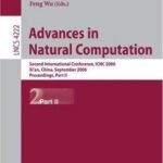 خرید و دانلود نسخه کامل کتاب Advances in Natural Computation: Second International Conference, ICNC 2006, Xi’an, China, September 24-28, 2006. Proceedings, Part II