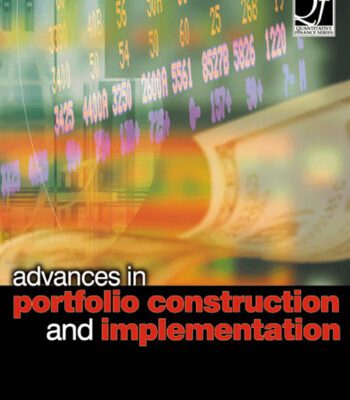 خرید و دانلود نسخه کامل کتاب Advances in Portfolio Construction and Implementation