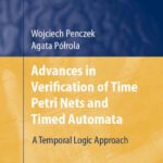 خرید و دانلود نسخه کامل کتاب Advances in verification of time petri nets and timed automata: a temporal logic approach
