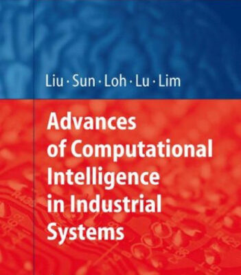 خرید و دانلود نسخه کامل کتاب Advances of Computational Intelligence in Industrial Systems