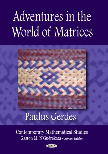 خرید و دانلود نسخه کامل کتاب Adventures in the world of matrices_68983fe4e0e9b.jpeg خرید و دانلود نسخه کامل کتاب Adventures in the world of matrices