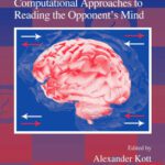 خرید و دانلود نسخه کامل کتاب Adversarial Reasoning: Computational Approaches to Reading the Opponents Mind