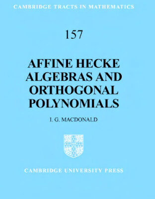 خرید و دانلود نسخه کامل کتاب Affine Hecke algebras and orthogonal polynomials