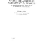 خرید و دانلود نسخه کامل کتاب Affine Lie Algebras and Quantum Groups: An Introduction, with Applications in Conformal Field Theory