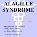 خرید و دانلود نسخه کامل کتاب Alagille Syndrome – A Bibliography and Dictionary for Physicians, Patients, and Genome Researchers