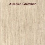 خرید و دانلود نسخه کامل کتاب Albanian grammar, with exercises, chrestomathy, and glossaries [incomplete]