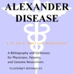 خرید و دانلود نسخه کامل کتاب Alexander Disease – A Bibliography and Dictionary for Physicians, Patients, and Genome Researchers