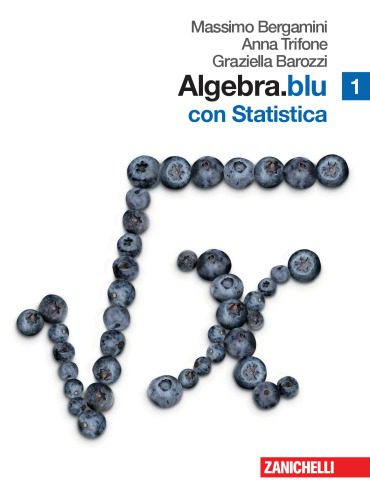 خرید و دانلود نسخه کامل کتاب Algebra Blu con Statistica_68b205073c27f.jpeg خرید و دانلود نسخه کامل کتاب Algebra Blu con Statistica