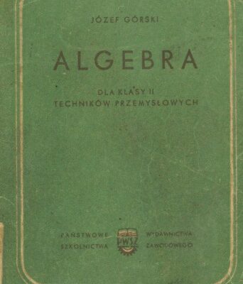 خرید و دانلود نسخه کامل کتاب Algebra: dla klas II techników przemysłowych