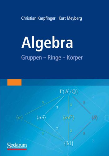 خرید و دانلود نسخه کامل کتاب Algebra: Gruppen – Ringe – Korper_6897330787f33.jpeg خرید و دانلود نسخه کامل کتاب Algebra: Gruppen – Ringe – Korper