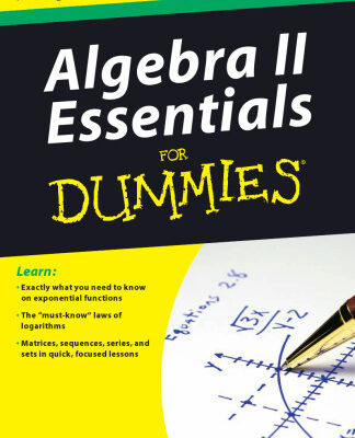 خرید و دانلود نسخه کامل کتاب Algebra II Essentials For Dummies (For Dummies (Math & Science))