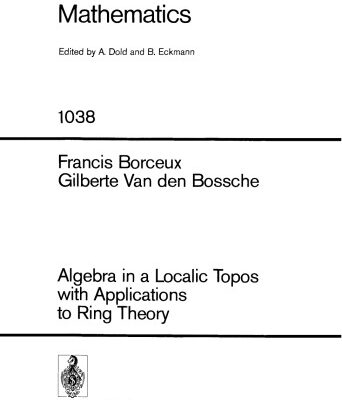 خرید و دانلود نسخه کامل کتاب Algebra in a Localic Topos with Applications to Ring Theory