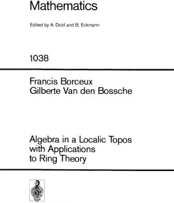 خرید و دانلود نسخه کامل کتاب Algebra in a Localic Topos with Applications to Ring Theory