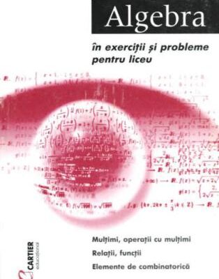 خرید و دانلود نسخه کامل کتاب Algebra in exercitii si probleme pentru liceu