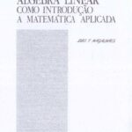 خرید و دانلود نسخه کامل کتاب Álgebra Linear Como Introdução à Matemática Aplicada