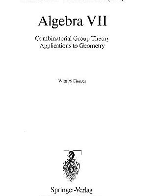 خرید و دانلود نسخه کامل کتاب Algebra Seven: Combinatorial Group Theory. Applications to Geometry