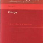 خرید و دانلود نسخه کامل کتاب Algebra through Practice: A Collection of Problems in Algebra with Solutions. Groups