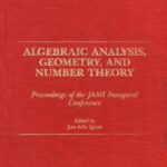 خرید و دانلود نسخه کامل کتاب Algebraic Analysis, Geometry, and Number Theory