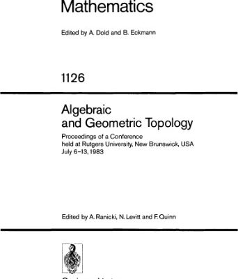 خرید و دانلود نسخه کامل کتاب Algebraic and Geometric Topology: Proceedings of a Conference held at Rutgers University, New Brunswick, USA July 6–13, 1983