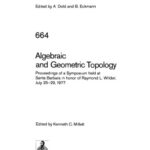 خرید و دانلود نسخه کامل کتاب Algebraic and Geometric Topology: Proceedings of a Symposium held at Santa Barbara in honor of Raymond L. Wilder, July 25–29, 1977