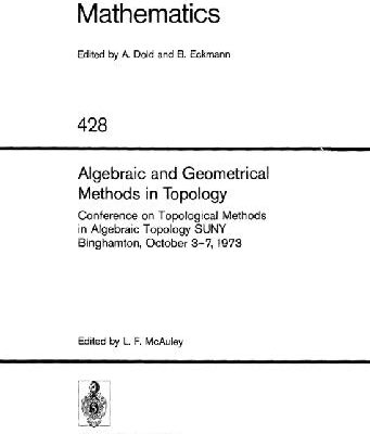 خرید و دانلود نسخه کامل کتاب Algebraic and Geometrical Methods in Topology: Conference on Topological Methods in Algebraic Topology SUNY Binghamton, October 3–7, 1973