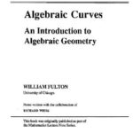 خرید و دانلود نسخه کامل کتاب Algebraic Curves. An Introduction to Algebraic Geometry