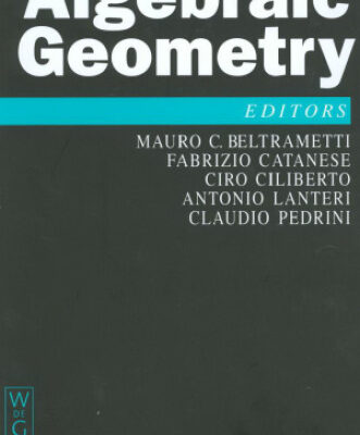 خرید و دانلود نسخه کامل کتاب Algebraic Geometry: A Volume in Memory of Paolo Francia