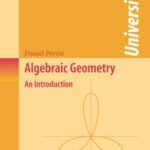 خرید و دانلود نسخه کامل کتاب Algebraic Geometry: An Introduction