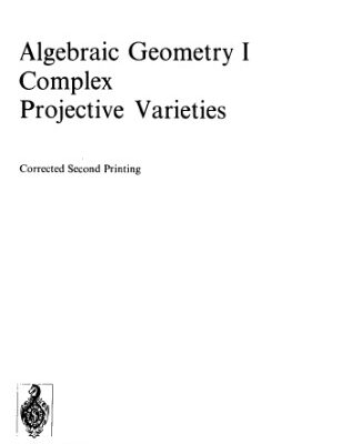 خرید و دانلود نسخه کامل کتاب Algebraic Geometry I: Complex Projective Varieties