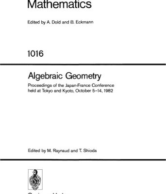خرید و دانلود نسخه کامل کتاب Algebraic Geometry. Proc. conf. Tokyo, Kyoto, 1982