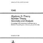 خرید و دانلود نسخه کامل کتاب Algebraic K-Theory, Number Theory, Geometry and Analysis: Proceedings of July 26-30, 1982