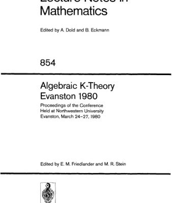 خرید و دانلود نسخه کامل کتاب Algebraic K-Theory. Proc. conf. Evanston, 1980