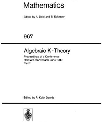 خرید و دانلود نسخه کامل کتاب Algebraic K-theory. Proc. Oberwolfach 1980