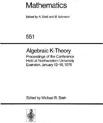 خرید و دانلود نسخه کامل کتاب Algebraic K-Theory: Proceedings of the Conference Held at Northwestern University Evanston, January 12–16, 1976