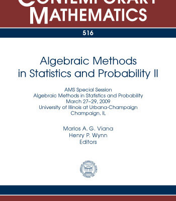 خرید و دانلود نسخه کامل کتاب Algebraic Methods in Statistics and Probability II: Ams Special Session Algebraic Methods in Statistics and Probability, March 27-29, 2009, University … Champaign, Il