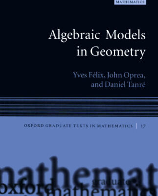 خرید و دانلود نسخه کامل کتاب Algebraic Models in Geometry