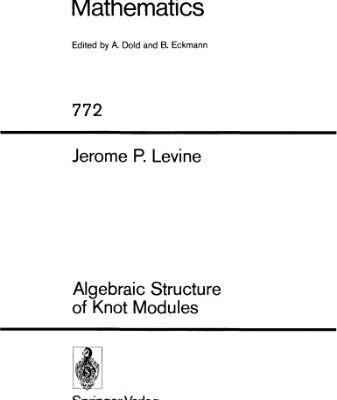 خرید و دانلود نسخه کامل کتاب Algebraic Structure of Knot Modules